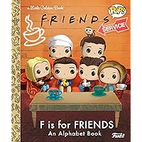 F is for Friends: An Alphabet Book (Funko Pop!) (Little Golden Book) F is for Friends: An Alphabet Book (Funko Pop!) (Little Golden Book) Hardcover Kindle