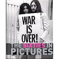 The Sixties in Pictures The Sixties in Pictures Hardcover