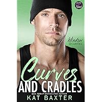 Curves and Cradles: A Navy SEAL/One-night-to-forever/Curvy girl romance (Windsor Securities) Curves and Cradles: A Navy SEAL/One-night-to-forever/Curvy girl romance (Windsor Securities) Kindle