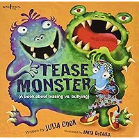 Tease Monster: A Book About Teasing vs. Bullying (Building Relationships) Tease Monster: A Book About Teasing vs. Bullying (Building Relationships) Paperback