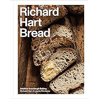 Richard Hart Bread: Intuitive Sourdough Baking Richard Hart Bread: Intuitive Sourdough Baking Hardcover Kindle