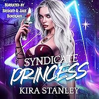 Syndicate Princess: A Paranormal Mafia Duet, Book 1 (Syndicate Mafia) Syndicate Princess: A Paranormal Mafia Duet, Book 1 (Syndicate Mafia) Audible Audiobook Kindle Paperback