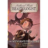 The Wyverns' Treasure (Nathaniel Fludd, Beastologist, 3) The Wyverns' Treasure (Nathaniel Fludd, Beastologist, 3) Paperback Kindle Hardcover