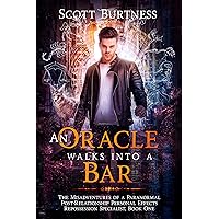 An Oracle Walks into a Bar: A darkly funny shapeshifter urban fantasy (The Misadventures of a Paranormal Post-Relationship Personal Effects Repossession Specialist Book 1) An Oracle Walks into a Bar: A darkly funny shapeshifter urban fantasy (The Misadventures of a Paranormal Post-Relationship Personal Effects Repossession Specialist Book 1) Kindle Audible Audiobook Paperback