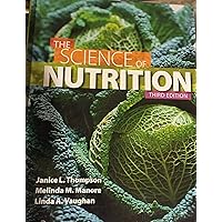 The Science of Nutrition (3rd Edition) The Science of Nutrition (3rd Edition) Hardcover Paperback
