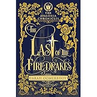 The Last of the Firedrakes (The Avalonia Chronicles Book 1) The Last of the Firedrakes (The Avalonia Chronicles Book 1) Kindle Hardcover Audible Audiobook Paperback
