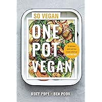 One Pot Vegan: 80 quick, easy and delicious plant-based recipes from the creators of SO VEGAN One Pot Vegan: 80 quick, easy and delicious plant-based recipes from the creators of SO VEGAN Hardcover Kindle
