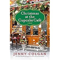 Christmas at the Cupcake Cafe: A Novel Christmas at the Cupcake Cafe: A Novel Kindle Paperback Audible Audiobook Hardcover