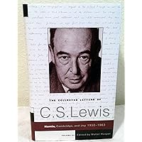 The Collected Letters of C.S. Lewis, Volume 3: Narnia, Cambridge, and Joy, 1950 - 1963 The Collected Letters of C.S. Lewis, Volume 3: Narnia, Cambridge, and Joy, 1950 - 1963 Hardcover