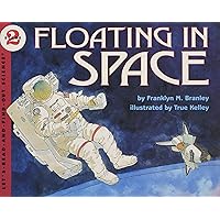 Floating in Space (Let's-Read-and-Find-Out Science 2) Floating in Space (Let's-Read-and-Find-Out Science 2) Paperback Library Binding