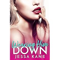 Wearing Him Down Wearing Him Down Kindle