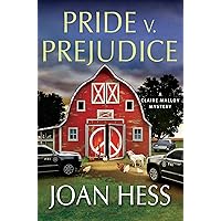 Pride v. Prejudice: A Claire Malloy Mystery (Claire Malloy Mysteries Book 20) Pride v. Prejudice: A Claire Malloy Mystery (Claire Malloy Mysteries Book 20) Kindle Hardcover Audible Audiobook Paperback Mass Market Paperback Audio CD