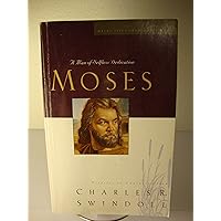 Moses: A Man of Selfless Dedication (Great Lives from God's Word) Moses: A Man of Selfless Dedication (Great Lives from God's Word) Paperback
