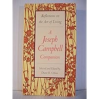 Reflections on the Art of Living: A Joseph Campbell Companion Reflections on the Art of Living: A Joseph Campbell Companion Paperback Audible Audiobook Kindle Hardcover