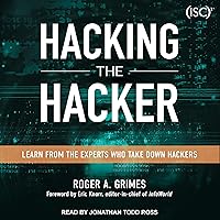 Hacking the Hacker: Learn From the Experts Who Take Down Hackers Hacking the Hacker: Learn From the Experts Who Take Down Hackers Paperback Kindle Audible Audiobook Audio CD