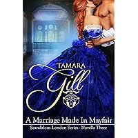 A Marriage Made in Mayfair (Scandalous London Series Book 3)