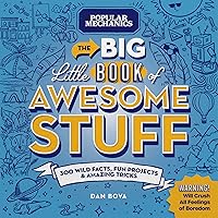 Popular Mechanics The Big Little Book of Awesome Stuff: 300 Wild Facts, Fun Projects & Amazing Tricks Popular Mechanics The Big Little Book of Awesome Stuff: 300 Wild Facts, Fun Projects & Amazing Tricks Hardcover Kindle