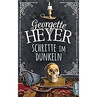 Schritte im Dunkeln (Georgette-Heyer-Krimis 3) (German Edition) Schritte im Dunkeln (Georgette-Heyer-Krimis 3) (German Edition) Kindle Audible Audiobook Perfect Paperback