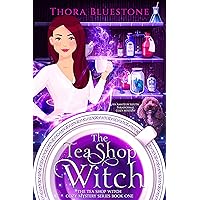 The Tea Shop Witch: A Paranormal Cozy Mystery Series with an Amateur Sleuth (The Tea Shop Witch Cozy Mysteries Book 1) The Tea Shop Witch: A Paranormal Cozy Mystery Series with an Amateur Sleuth (The Tea Shop Witch Cozy Mysteries Book 1) Kindle Paperback