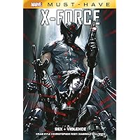Marvel Must-Have: X-Force - Sex + Violence (Italian Edition) Marvel Must-Have: X-Force - Sex + Violence (Italian Edition) Kindle Hardcover