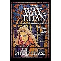 The Way of Edan: Book One of The Edan Trilogy The Way of Edan: Book One of The Edan Trilogy Kindle Paperback