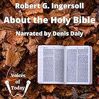 About the Holy Bible: A Lecture About the Holy Bible: A Lecture Kindle Audible Audiobook Paperback Hardcover Audio CD