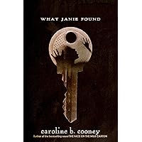 What Janie Found (The Face on the Milk Carton Series) What Janie Found (The Face on the Milk Carton Series) Paperback Kindle Audible Audiobook Hardcover Audio CD