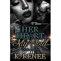 Her Heart My Soul: China & Keem Her Heart My Soul: China & Keem Kindle Paperback Hardcover