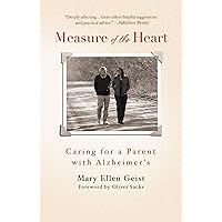 Measure of the Heart: A Father's Alzheimer's, A Daughter's Return Measure of the Heart: A Father's Alzheimer's, A Daughter's Return Kindle Hardcover