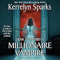 How To Marry a Millionaire Vampire: Love at Stake, Book 1 How To Marry a Millionaire Vampire: Love at Stake, Book 1 Audible Audiobook Kindle Mass Market Paperback Hardcover