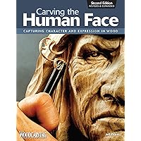 Carving the Human Face, Second Edition, Revised & Expanded: Capturing Character and Expression in Wood (Fox Chapel Publishing) Step-by-Step Tips & Techniques for Woodcarving Realistic Facial Features Carving the Human Face, Second Edition, Revised & Expanded: Capturing Character and Expression in Wood (Fox Chapel Publishing) Step-by-Step Tips & Techniques for Woodcarving Realistic Facial Features Paperback