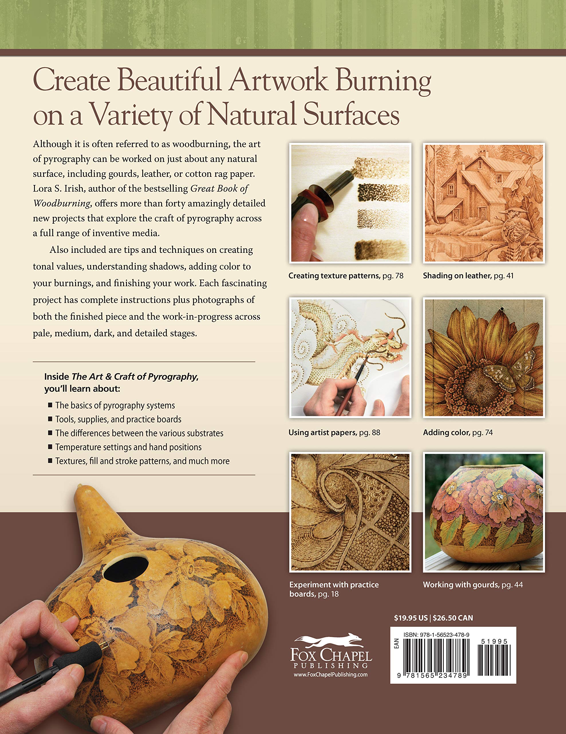 The Art & Craft of Pyrography: Drawing with Fire on Leather, Gourds, Cloth, Paper, and Wood (Fox Chapel Publishing) More Than 40 Patterns, Step-by-Step Projects, and Expert Advice from Lora S. Irish
