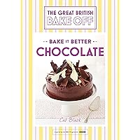 Great British Bake Off – Bake it Better (No.6): Chocolate Great British Bake Off – Bake it Better (No.6): Chocolate Kindle Hardcover