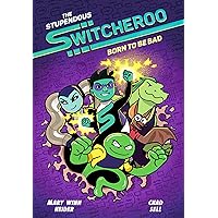 The Stupendous Switcheroo #2: Born to Be Bad The Stupendous Switcheroo #2: Born to Be Bad Hardcover Kindle Audible Audiobook Paperback
