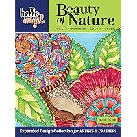 Hello Angel Beauty of Nature Expanded Design Collection for Artists & Crafters: Craft, Pattern, Color, Chill (Design Originals) 144 Pages of Wildly Imaginative Designs on Extra-Thick Perforated Paper Hello Angel Beauty of Nature Expanded Design Collection for Artists & Crafters: Craft, Pattern, Color, Chill (Design Originals) 144 Pages of Wildly Imaginative Designs on Extra-Thick Perforated Paper Paperback