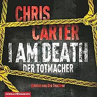 I Am Death: Der Totmacher: Hunter und Garcia Thriller 7