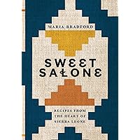 Sweet Salone: Recipes from the Heart of Sierra Leone Sweet Salone: Recipes from the Heart of Sierra Leone Hardcover Kindle