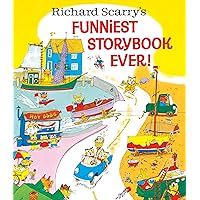 Richard Scarry's Funniest Storybook Ever! Richard Scarry's Funniest Storybook Ever! Hardcover Paperback