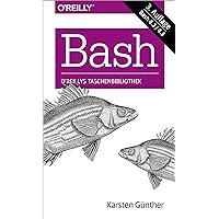Bash kurz & gut (German Edition) Bash kurz & gut (German Edition) Kindle Paperback
