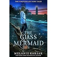 The Glass Mermaid: A Cozy Fantasy Romance (Magic in Chancellor Book 1) The Glass Mermaid: A Cozy Fantasy Romance (Magic in Chancellor Book 1) Kindle Audible Audiobook Paperback