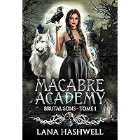 Brutal Sons: Dark romance fantasy - Enemies to lovers (Macabre Academy (édition française) t. 1) (French Edition) Brutal Sons: Dark romance fantasy - Enemies to lovers (Macabre Academy (édition française) t. 1) (French Edition) Kindle Paperback