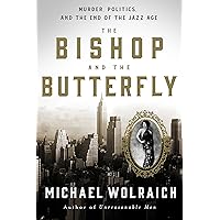 The Bishop and the Butterfly: Murder, Politics, and the End of the Jazz Age