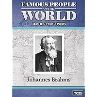 Famous People of the World - Famous Composers - Johannes Brahms