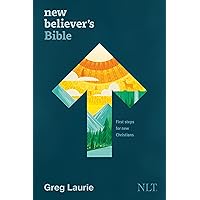 New Believer's Bible NLT (Hardcover): First Steps for New Christians New Believer's Bible NLT (Hardcover): First Steps for New Christians Hardcover