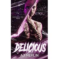 Delicious (Pleasure And Prey) Delicious (Pleasure And Prey) Kindle Paperback