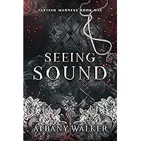 Seeing Sound (Tasting Madness Book 1)