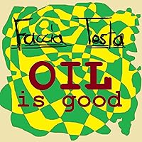 Oil Is Good