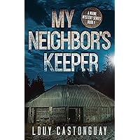 My Neighbor's Keeper: An Amateur Sleuth Novel (A Maine Mystery Series Book 1)