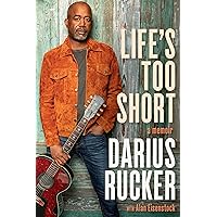 Life's Too Short: A Memoir Life's Too Short: A Memoir Hardcover Audible Audiobook Kindle Audio CD