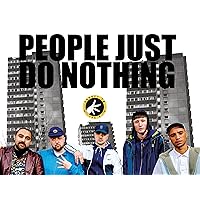 People Just Do Nothing - The Complete Series